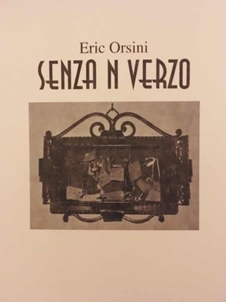 Senza n verzo ©2018 Eric Orsini Ed. Innovazione srl (collaborazione e revisione testi)